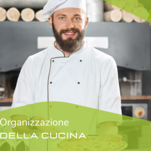 ORGANIZZAZIONE DELLA CUCINA