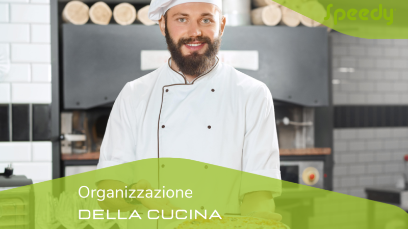 ORGANIZZAZIONE DELLA CUCINA