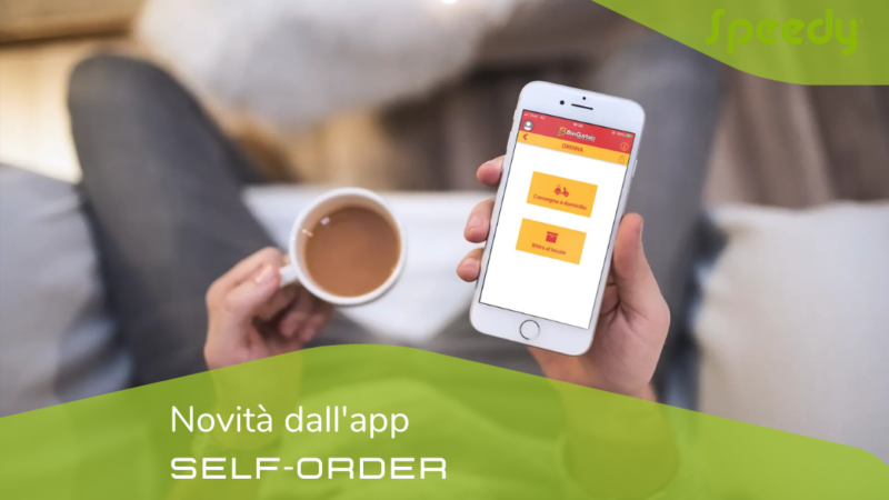 NOVITÀ APP SELF-ORDER