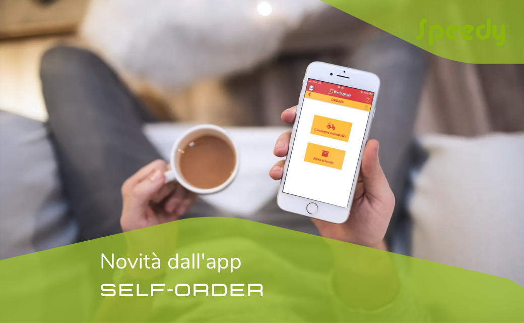 NOVITÀ APP SELF-ORDER