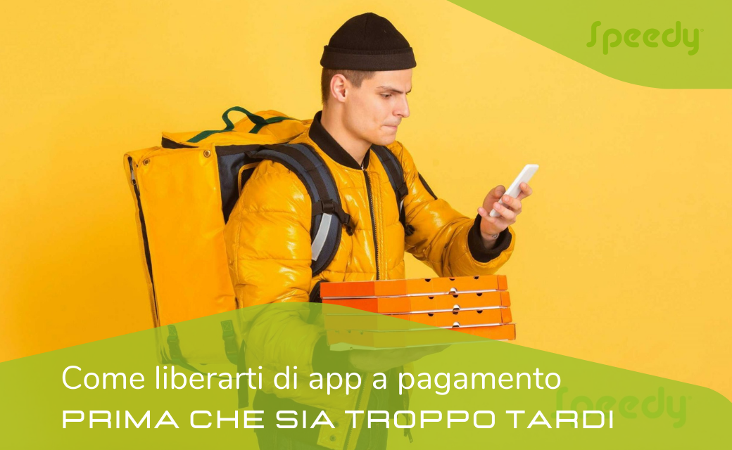 COME LIBERARTI DI APP A PAGAMENTO prima che sia troppo tardi