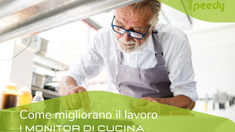 Come migliorano il lavoro i monitor di cucina