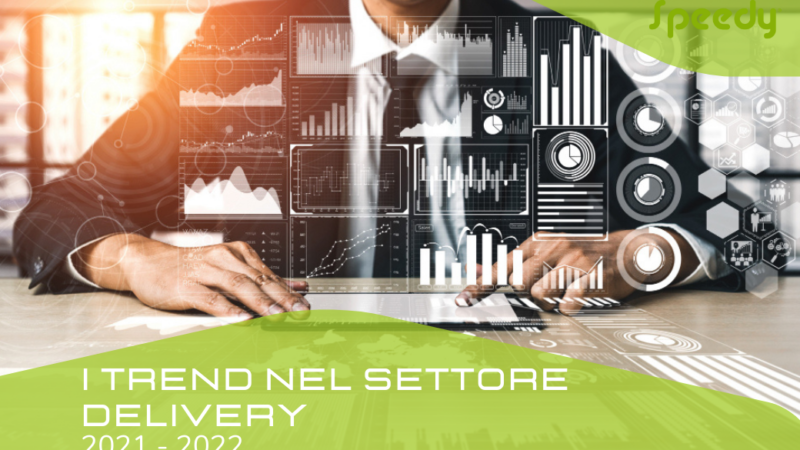 I TREND NEL SETTORE DELIVERY 2021-2022