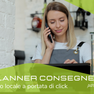 PLANNER CONSEGNE: quello che non ci eravamo detti