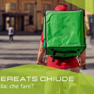 UBEREATS CHIUDE IN ITALIA: che fare?