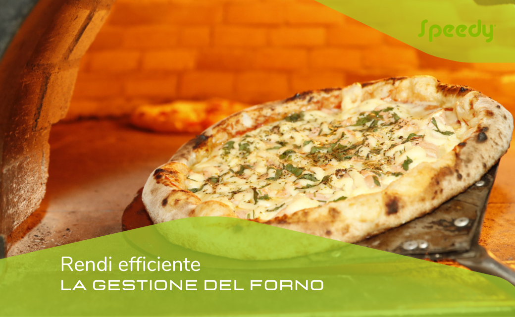 RENDI EFFICIENTE LA GESTIONE DEL FORNO