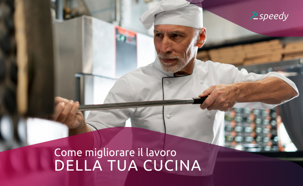 Come migliorare il lavoro della tua cucina