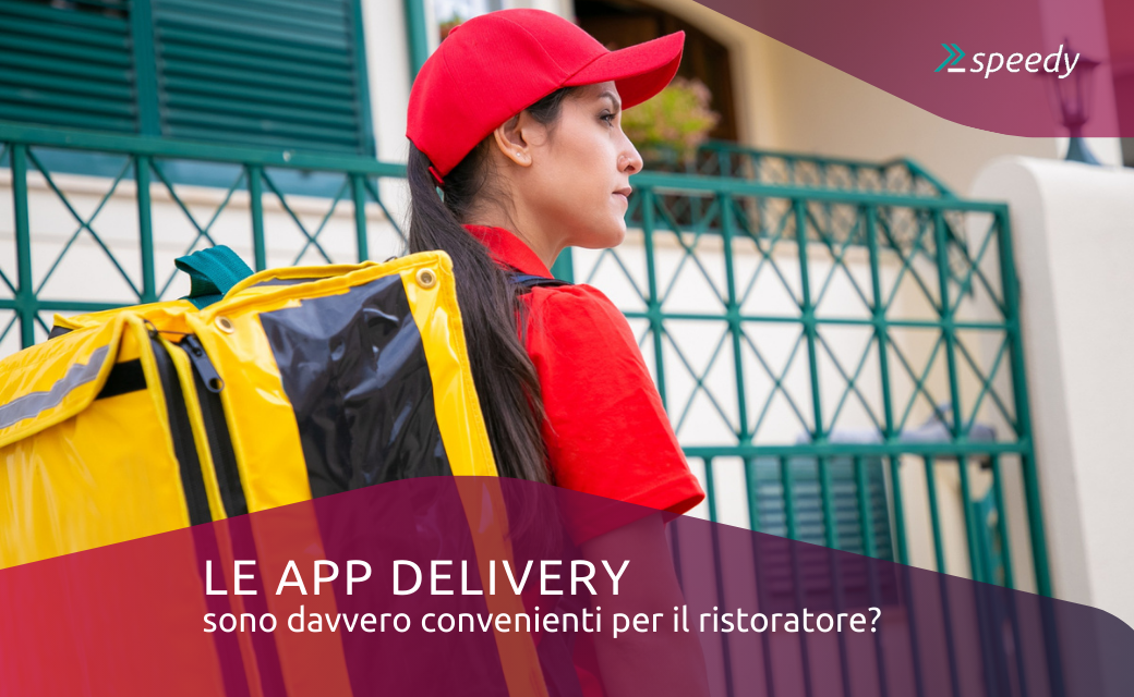 Le app delivery sono davvero convenienti per il ristoratore?